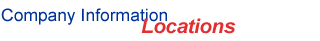Company Information - Locations