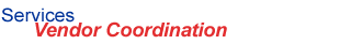 Services - Vendor Coordination